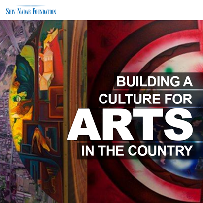 Building a culture for arts in the country